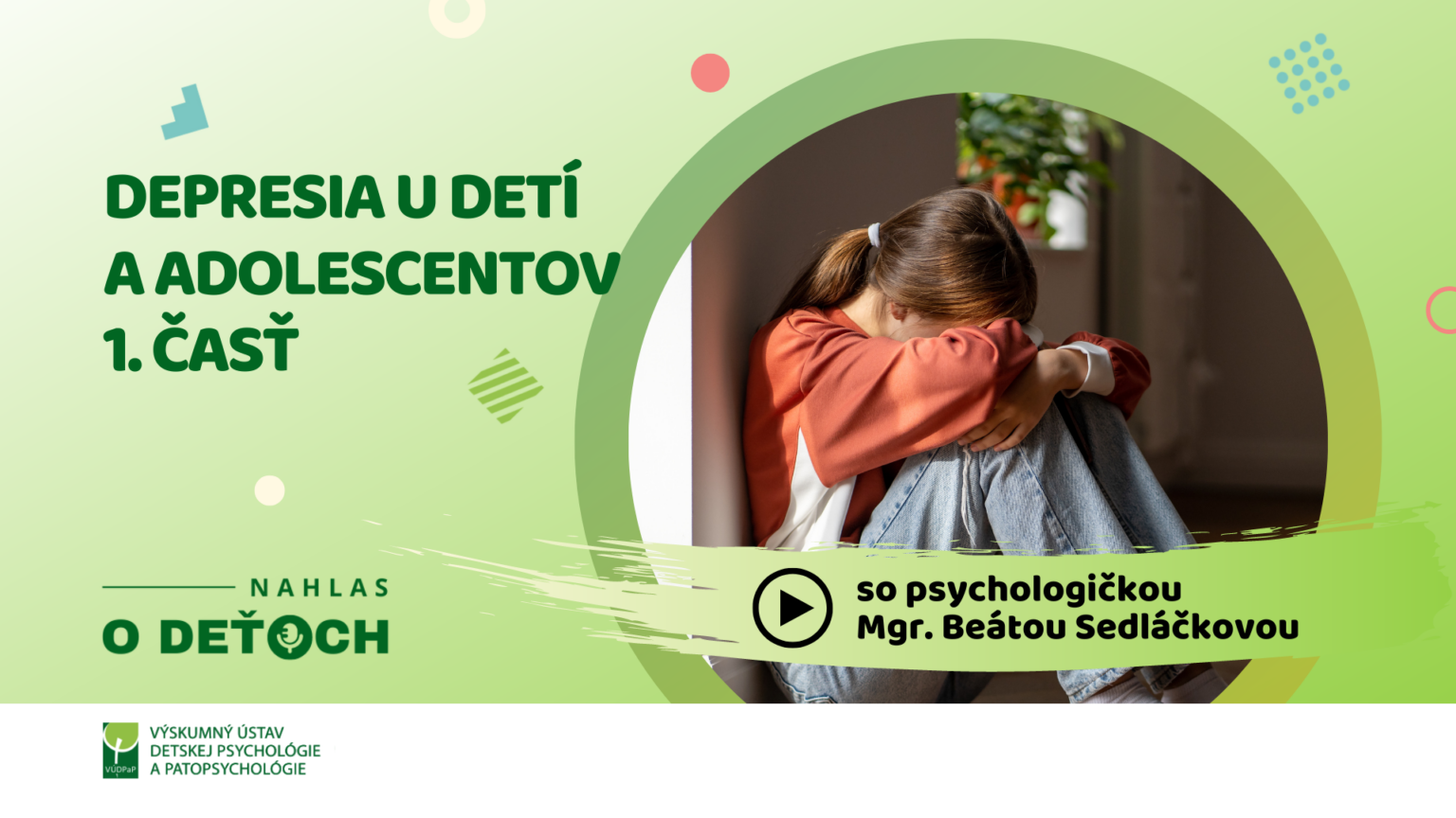 Depresia u detí a adolescentov – 1. časť — VÚDPaP